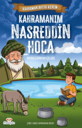 Kahraman Avcısı Kerem - Kahramanım Nasreddin Hoca - Mosquito Yayınları