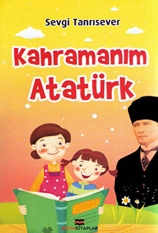 Kahramanım Atatürk - 1