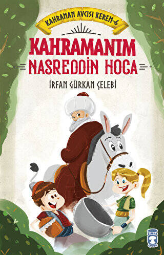 Kahramanım Nasreddin Hoca - Kahraman Avcısı Kerem 6 - 1