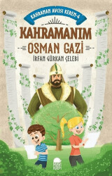 Kahramanım Osman Gazi - Kahraman Avcısı Kerem 4 - 1