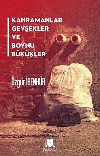 Kahramanlar Gevşekler ve Boynu Bükükler - 1