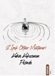 Kahve Kokusunun Peşinde - 1