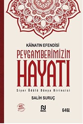 Kainatın Efendisi Peygamberimizin Hayatı - 1