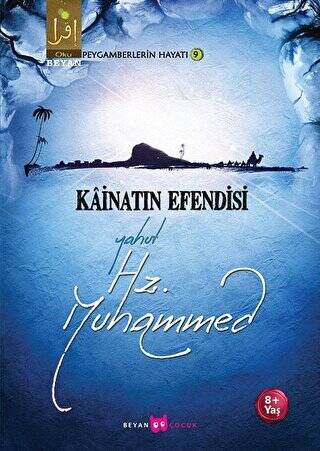 Kainatın Efendisi Yahut Hz. Muhammed - 1