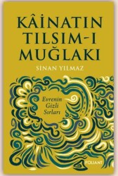 Kainatın Tılsım-ı Muğlakı - 1