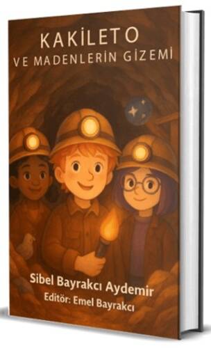 Kakileto ve Madenlerin Gizemi - 1