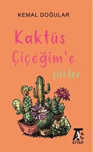 Kaktüs Çiçeğim`e Şiirler - 1