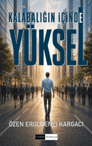 Kalabalığın İçinde Yüksel - 1