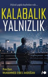 Kalabalık Yalnızlık - Kalemşor Yayınları