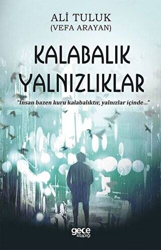 Kalabalık Yalnızlıklar - 1