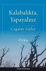 Kalabalıkta, Yapayalnız - 1