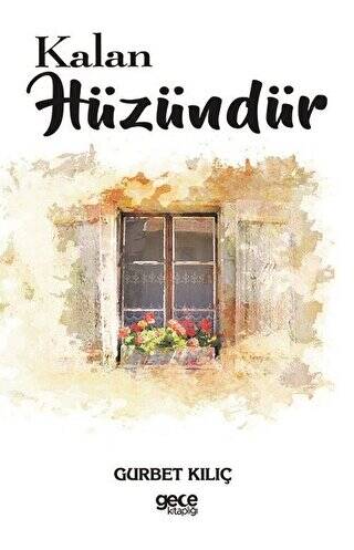 Kalan Hüzündür - 1