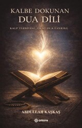 Kalbe Dokunan Dua Dili - Amore Yayınevi