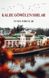 Kalbe Gömülen Sırlar - Servet Yayınevi