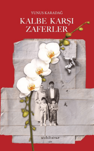 Kalbe Karşı Zaferler - 1