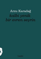 Kalbi Yenik Bir Evren Seyrin - Lando Yayınları