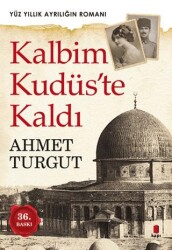 Kalbim Kudüs`te Kaldı - Kapı Yayınları