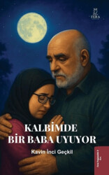 Kalbimde Bir Baba Uyuyor - Fera Yayıncılık