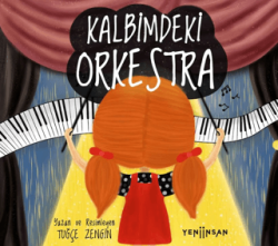 Kalbimdeki Orkestra - Yeni İnsan Yayınevi
