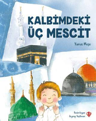 Kalbimdeki Üç Mescit - 1