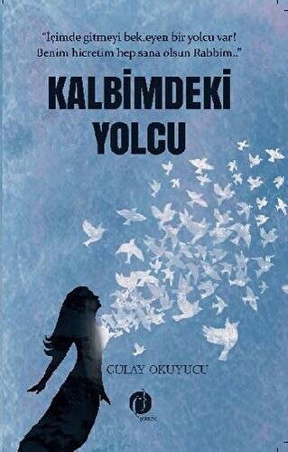 Kalbimdeki Yolcu - 1