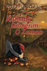 Kalbime Gömerim O Zaman - 1