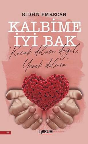 Kalbime İyi Bak - 1