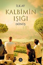 Kalbimin Işığı Dönüş - 1