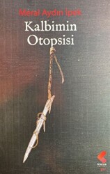 Kalbimin Otopsisi - 1