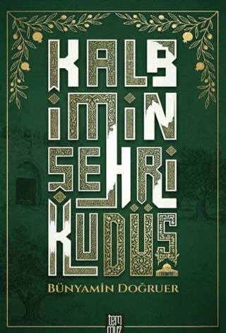 Kalbimin Şehri Kudüs - 1