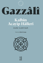 Kalbin Acayip Halleri - Ketebe Yayınları
