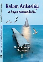 Kalbin Aritmetiği ve Suyun Kabaran Tarihi - 1