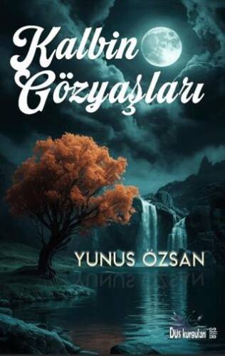 Kalbin Gözyaşları - 1