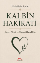 Kalbin Hakikati - Kırmızı Çatı Yayınları