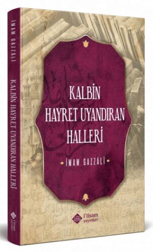 Kalbin Hayret Uyandıran Halleri - 1