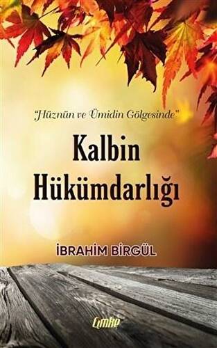 Kalbin Hükümdarlığı - 1