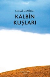 Kalbin Kuşları - Muhit Kitap