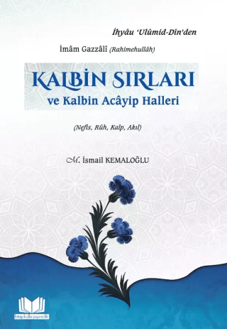 Kalbin Sırları ve Kalbin Acayip Halleri - 1