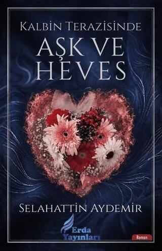 Kalbin Terazisinde Aşk ve Heves - 1