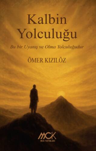 Kalbin Yolculuğu - 1