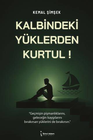 Kalbindeki Yüklerden Kurtul! - 1