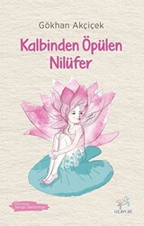 Kalbinden Öpülen Nilüfer - 1