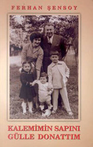 Kalemimin Sapını Gülle Donattım - 1