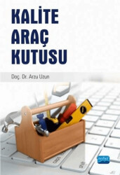 Kalite Araç Kutusu - Nobel Akademik Yayıncılık