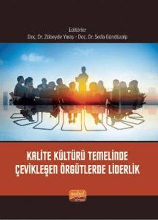 Kalite Kültürü Temelinde Çevikleşen Örgütlerde Liderlik - 1