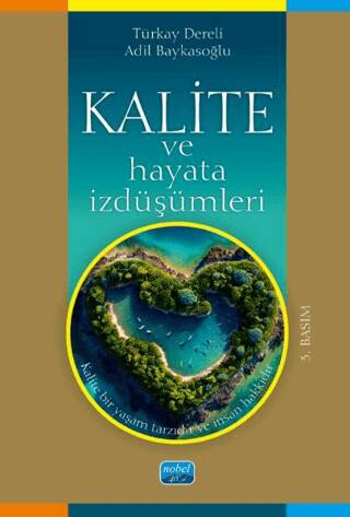 Kalite ve Hayata İzdüşümleri - 1