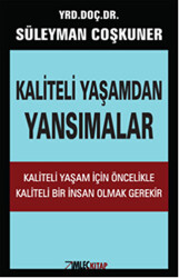 Kaliteli Yaşamdan Yansımalar - 1