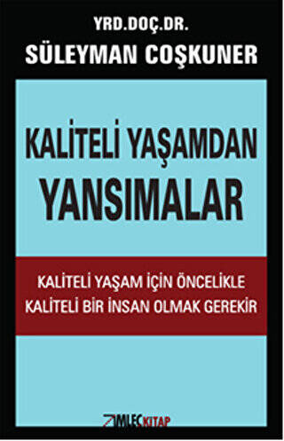 Kaliteli Yaşamdan Yansımalar - 1