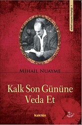 Kalk Son Gününe Veda Et - Kaknüs Yayınları