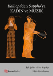 Kalliope’den Sappho’ya Kadın ve Müzik - Homer Kitabevi